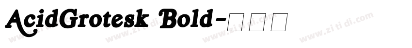 AcidGrotesk Bold字体转换